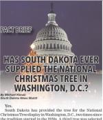 HAS SOUTH DAKOTA EVER SUPPLIED THE NATIONAL CHRISTMAS TREE IN WASHINGTON, D.C.?